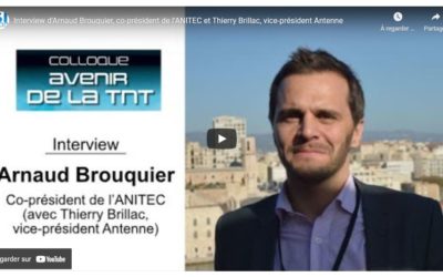 Colloque de l’« Avenir de la TNT » ! – Interview de Arnaud BROUQUIER